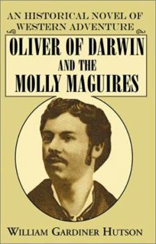 Paperback OLIVER OF DARWIN and the MOLLY MAGUIRES Book