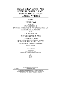 FEMA’s urban search and rescue program in Haiti  : how to apply lessons learned at home