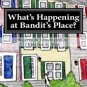 Paperback What's Happening at Bandit's Place? Book