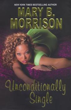 Unconditionally Single - Book #3 of the Honey Diaries