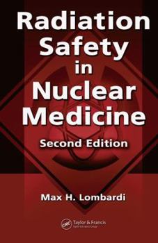 Hardcover Radiation Safety in Nuclear Medicine Book