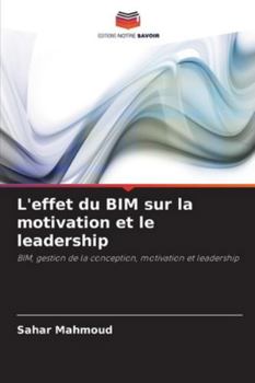 Paperback L'effet du BIM sur la motivation et le leadership [French] Book