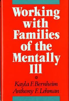 Hardcover Working with Families of the Mentally Ill Book
