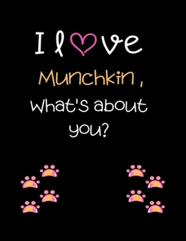 I love Munchkin, What's about you?: Cut Cat Handwriting Workbook For Kids, practicing Letters, Words, Sentences.
