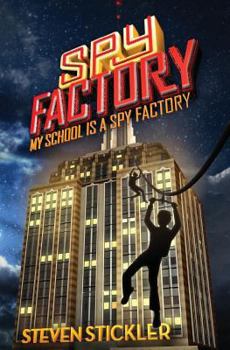 Paperback Spy Factory #1: My School is a Spy Factory Book