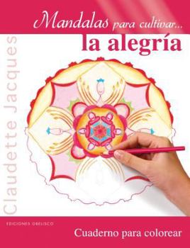 Paperback Mandalas Para Cultivar La Alegria [Spanish] Book