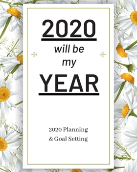 2020 Will Be My Year: 2020 Planner Weekly, Monthly And Daily | Jan 1, 2020 to Dec 31, 2020  Planner & calendar | New Year's resolution & Goal Setting ... - Inspirational 2020 Gifts For Herbal Lovers