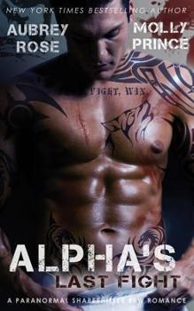 Paperback Alpha's Last Fight: A Paranormal Shapeshifter BBW Romance Book