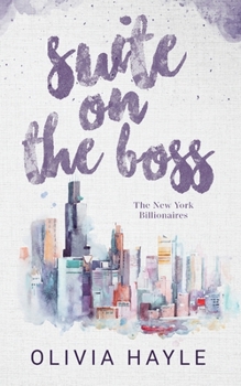 Suite on the Boss - Book #5 of the New York Billionaires