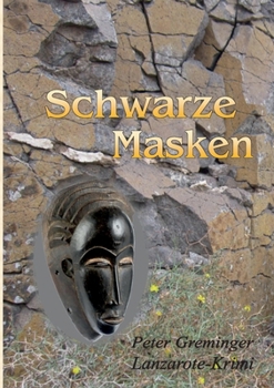 Paperback Schwarze Masken: Lanzarote-Krimi [German] Book