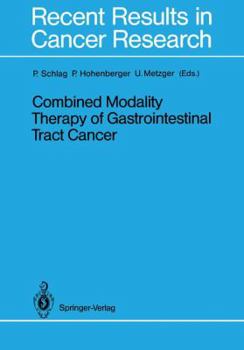 Combined Modality Therapy Of Gastrointestinal Tract Cancer