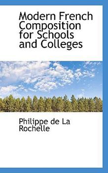 Paperback Modern French Composition for Schools and Colleges Book