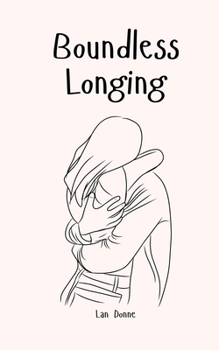 Boundless Longing