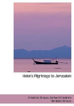 Paperback Helon's Pilgrimage to Jerusalem [Large Print] Book