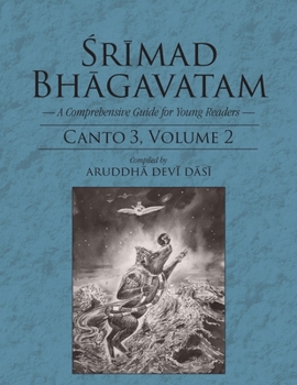 Paperback Srimad Bhagavatam: A Comprehensive Guide for Young Readers: Canto 3 Volume 2 Book