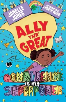 Paperback Ally The Great: Confidence is my Superpower Book