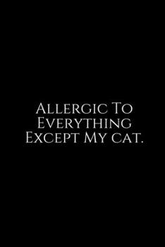 Paperback Allergic To: Cute cats Lined pages, Extra large (6 x 9) inches, 100 pages, White paper (Cute cats notebook). Pretty Crazy Cats & Ki Book