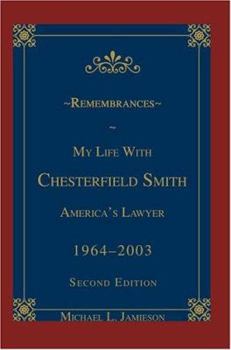 Hardcover Remembrances: My Life with Chesterfield Smith: America's Lawyer Book