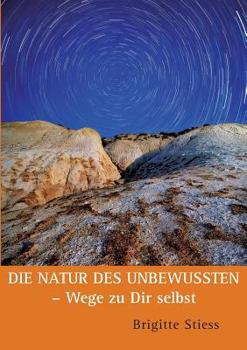 Paperback Die Natur des Unbewussten - Wege zu Dir selbst [German] Book