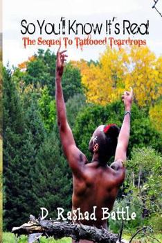 Paperback So You'll Know It's Real: The Sequel To Tattooed Teardrops Book
