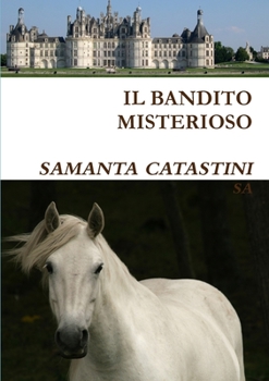 Paperback Il Bandito Misterioso [Italian] Book