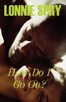 Paperback How Do I Go On? Book