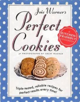 Hardcover Joie Warners Perfect Cookies: Triple-Tested Reliable Recipes for Perfect Results Every Time Book