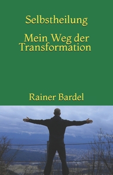 Paperback SELBSTHEILUNG mein Weg der Transformation [German] Book