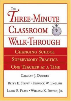 Paperback Three-Minute Classroom Walk-Through: Changing School Supervisory Practice One Teacher at a Time Book