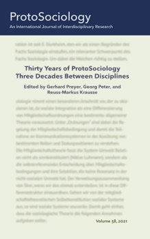 Paperback Thirty Years of ProtoSociology - Three Decades Between Disciplines Book