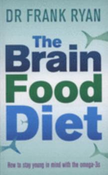 Paperback The Brain Food Diet: How to Stay Young in Mind Book