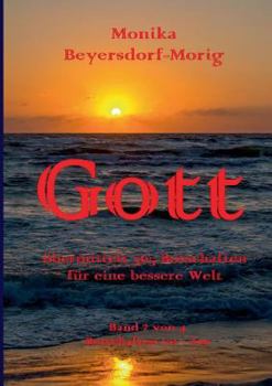 Paperback Gott übermittelt 365 Botschaften Band 2: für eine bessere Welt [German] Book