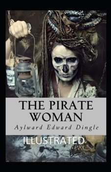 Paperback The Pirate Woman Illustrated Book