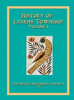 Hardcover History of Lykens Township Volume 1 Book
