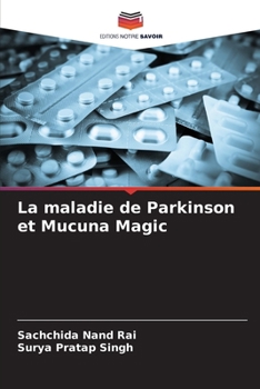 Paperback La maladie de Parkinson et Mucuna Magic [French] Book