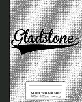 College Ruled Line Paper: GLADSTONE Notebook