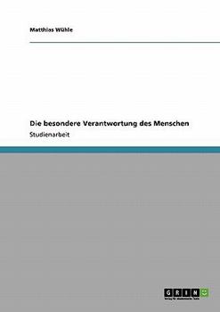 Paperback Die besondere Verantwortung des Menschen [German] Book