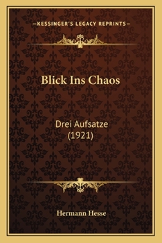 Paperback Blick Ins Chaos: Drei Aufsatze (1921) [German] Book
