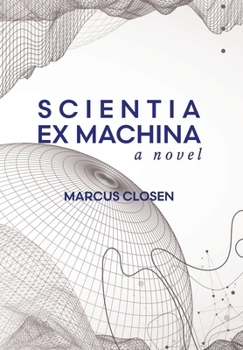 Hardcover Scientia Ex Machina Book