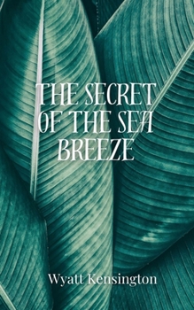 The Secret of the Sea Breeze