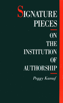 Paperback Signature Pieces: On the Institution of Authorship Book