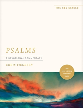 Paperback Psalms: A Devotional Commentary: See Your Worship with New Eyes Book