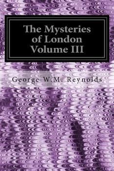 Paperback The Mysteries of London Volume III Book