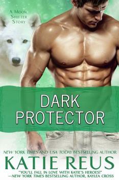 Dark Protector - Book #6 of the Moon Shifter