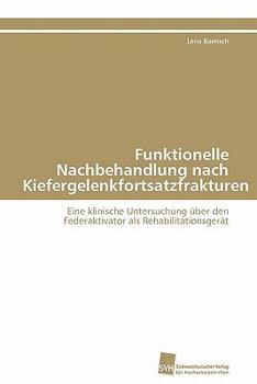 Paperback Funktionelle Nachbehandlung nach Kiefergelenkfortsatzfrakturen [German] Book