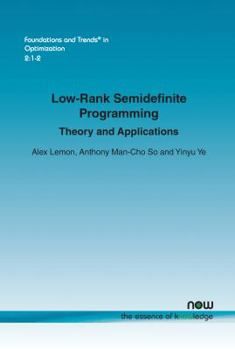 Paperback Low-Rank Semidefinite Programming: Theory and Applications Book