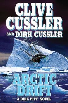 Arctic Drift - Book #20 of the Dirk Pitt