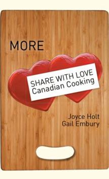 Hardcover More Share with Love Canadian Cooking Book