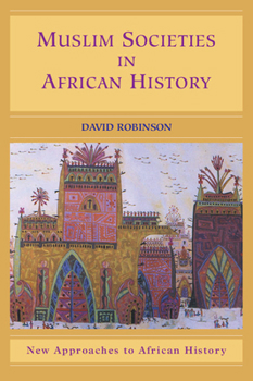 Paperback Muslim Societies in African History Book
