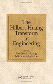 Hardcover The Hilbert-Huang Transform in Engineering Book